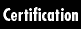Certification